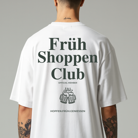 Früh Shoppen Club Rückendruck - Oversized Shirt